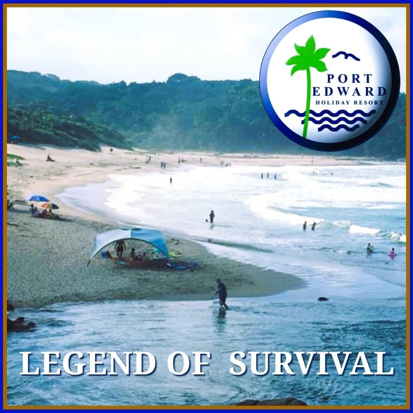 Port Edward beach resort : Legend of survival